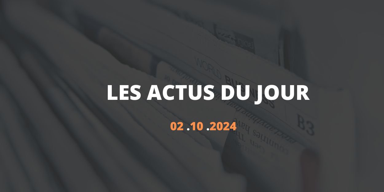 Résumé des articles du 2 octobre 2024