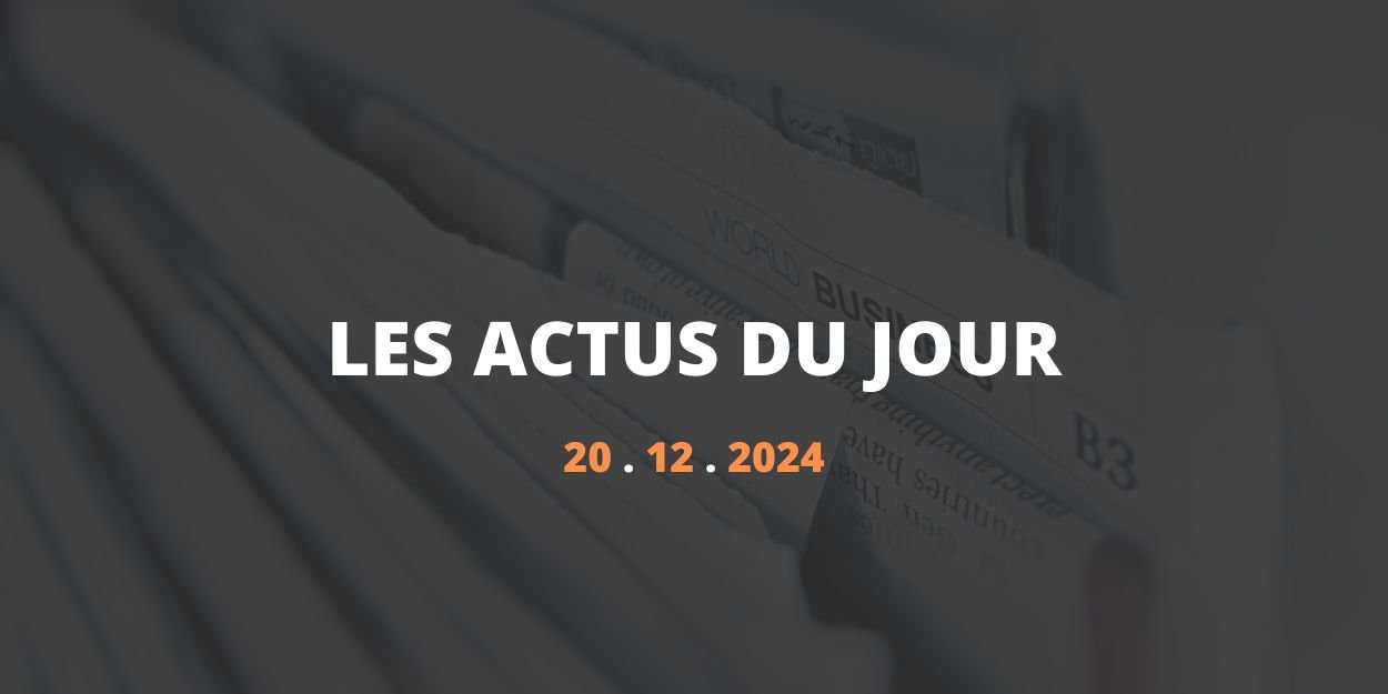 Résumé des articles du 20 décembre 2024