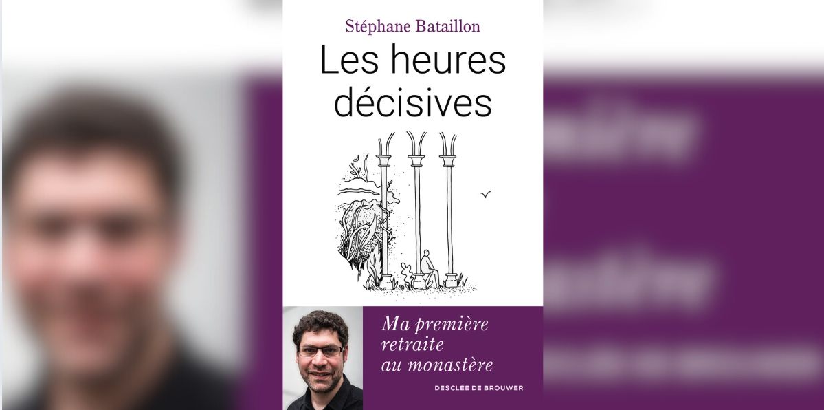 Prendre enfin le temps : le parcours spirituel initiatique de Stéphane Bataillon