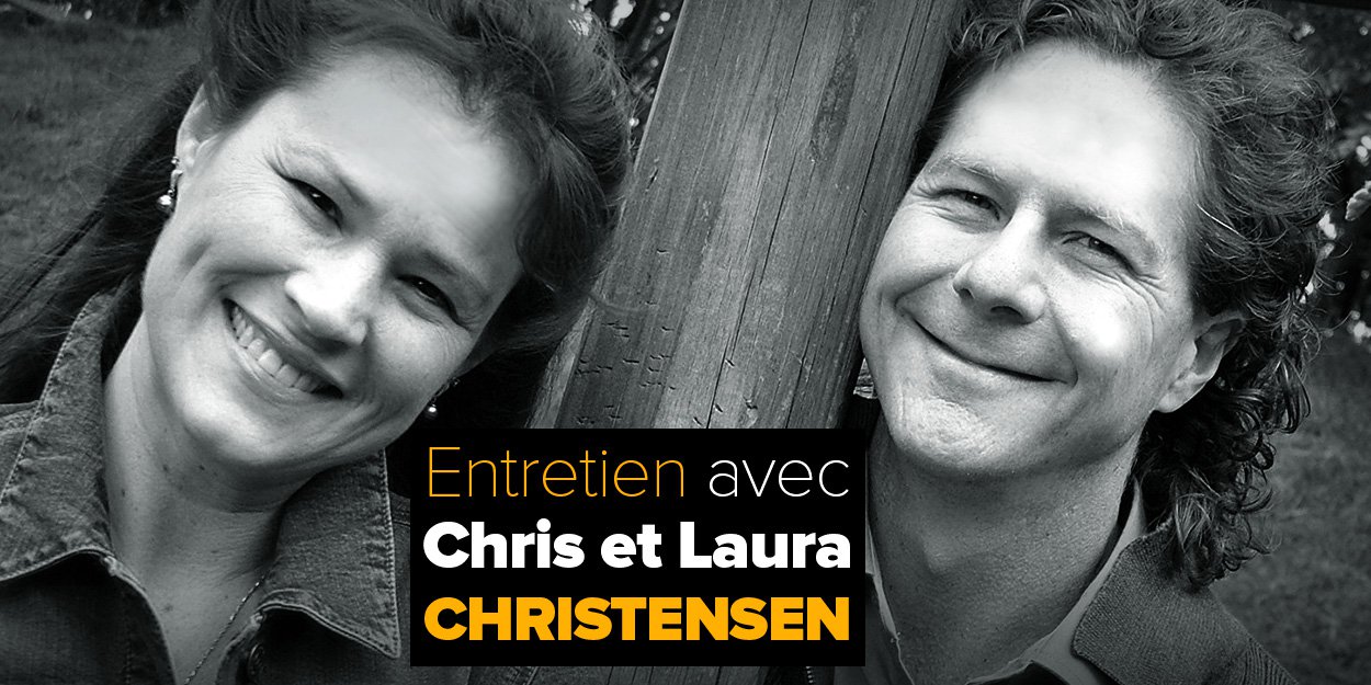 Entretien-avec-Chris-et-Laura-CHRISTENSEN.jpg