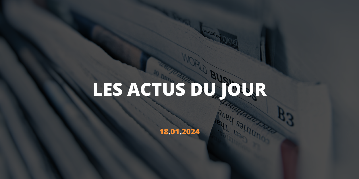 LES ACTUS DU JOUR