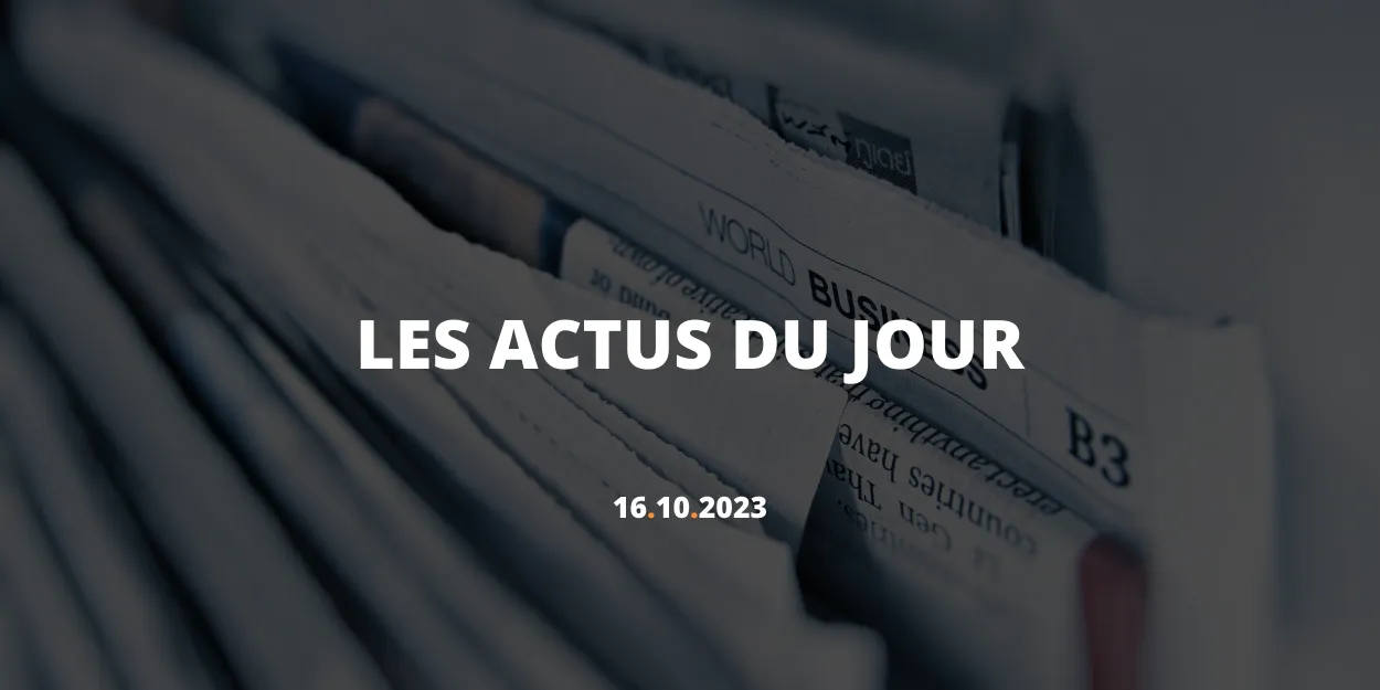 LES ACTUS DU JOUR