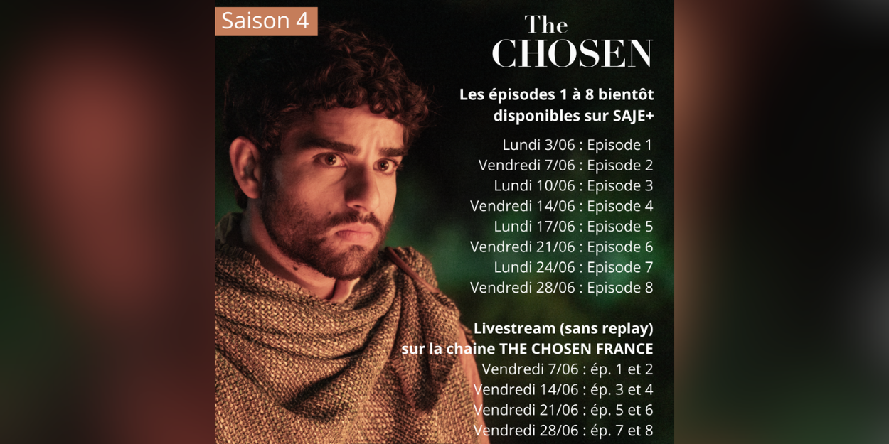 La Saison 4 de The Chosen bientôt disponible sur Saje +