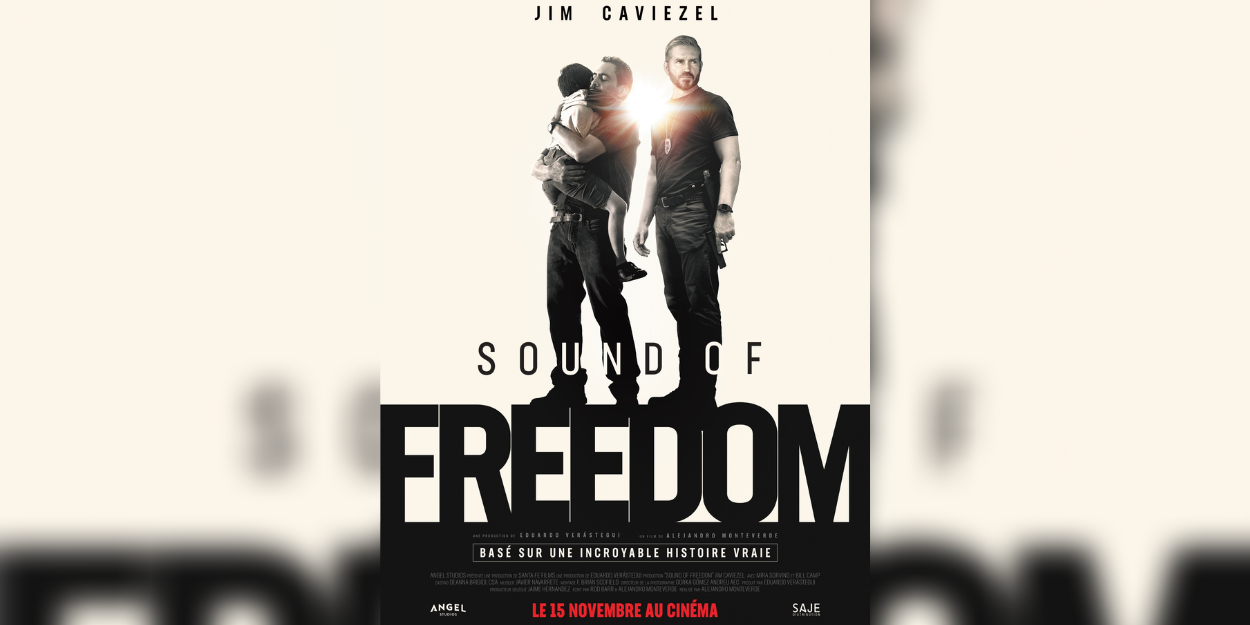 Sound of Freedom sortira au cinéma en France le 15 Novembre 2023 !