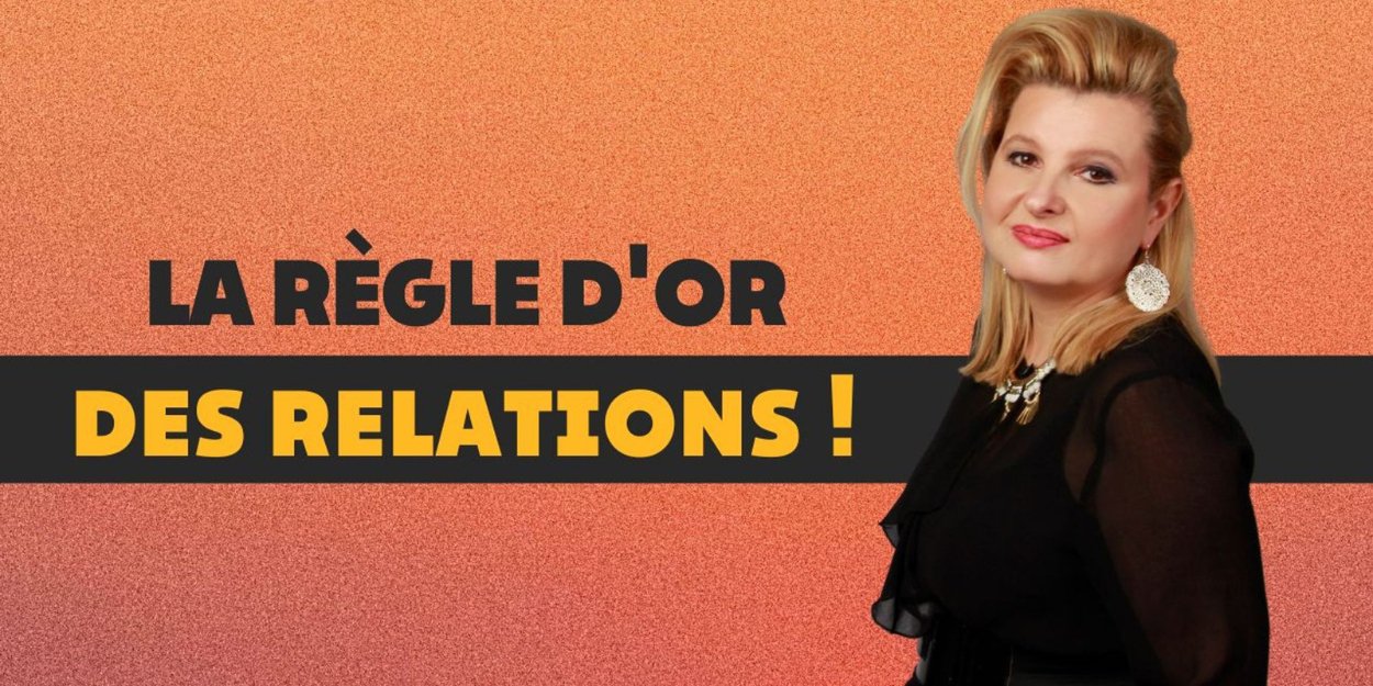 la règle d’or des relations